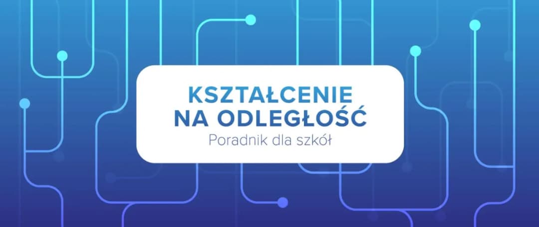 Jak prowadzić zdalne nauczanie w edukacji wczesnoszkolnej bez stresu