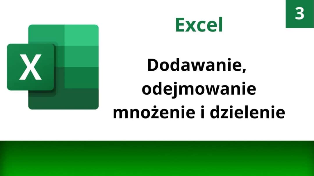 Jak dodawać w Excelu - proste metody, które ułatwią pracę